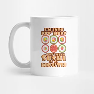 'Fit'Ness Sushi In My Mouth' Funny Sushi Gift Mug